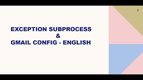 Exception Subprocess & Gmail Configuration