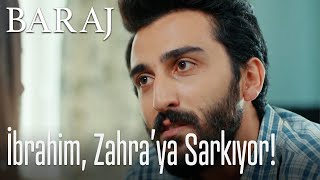 İbrahim, Zahra'ya sarkıyor! - Baraj