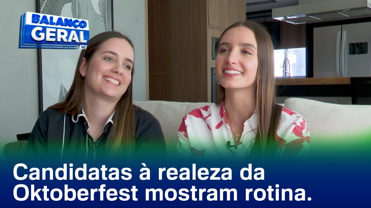 A Seleção: conheça o dia a dia de Jaqueline e Amanda, candidatas à realeza da Oktoberfest