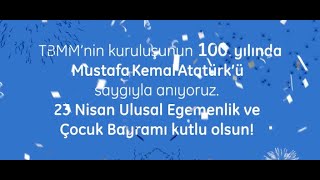 GE Türkiye | Her Zaman Aynı Coşkuyla 23 Nisan Kutlu Olsun