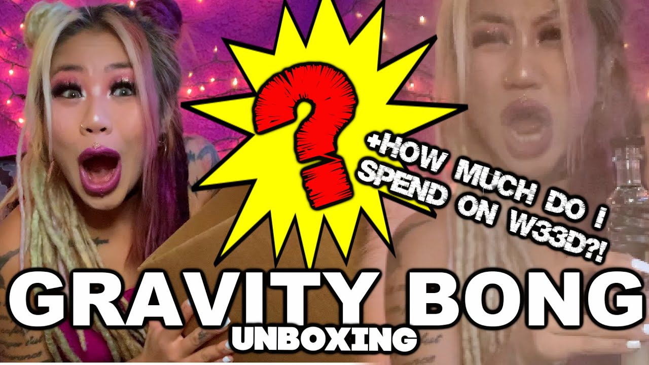 FANCY A$$ GRAVITY BONG SESH (me dying for 15 min lol)