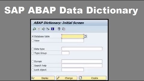 Beginner ABAP Tutorial - 2 - Data Dictionary (DDIC) in ABAP