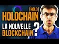 Holochain (HOLO), la nouvelle blockchain ? #HOLOPORT