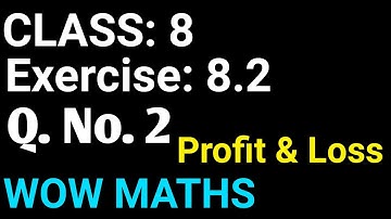 Wow Maths Class 8 Chapter 8 Exercise 8.2 | Wow Maths Class 8 Exercise 8.2 | Maths Ki Ghanti