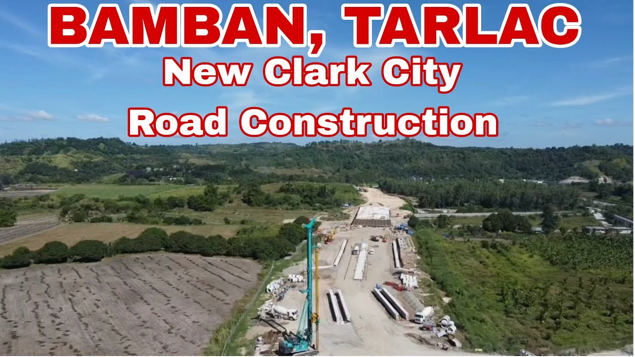 Bamban Tarlac, New Clark City Road Construction RCLAGALAG TV YouTube