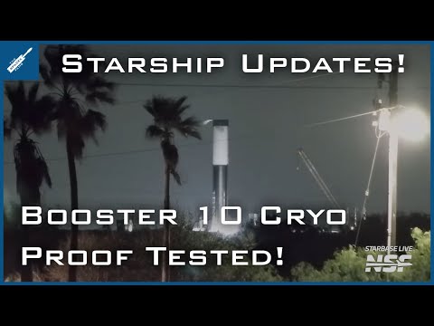 SpaceX Starship Updates! Booster 10 Cryo Proof Testing Complete! TheSpaceXShow