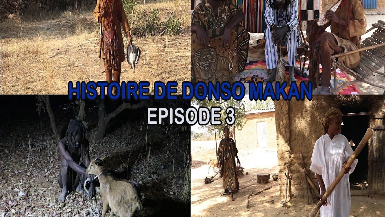 Histoire de Donso Makan (épisode 3)
