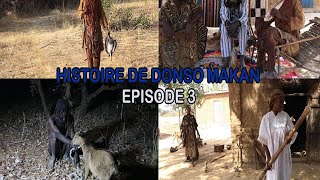 The Story of Donso Makan (Episode 3)