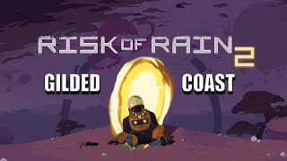 Risk of Rain 2's Gilded Coast (Map Guide)
