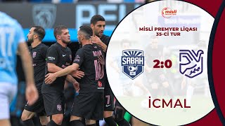 Sabah 2:0 Sumqayıt | Misli Premyer Liqası, 35-ci tur | İCMAL