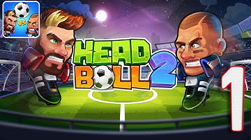 Head Ball 2 - Gameplay Part 1 - (Android, IOS)
