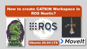 Lesson 4: Creating Catkin Workspace in ROS Noetic