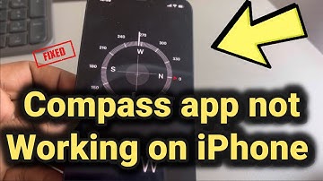 Compass not working in iPhone : How to fix