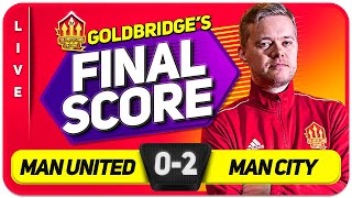 OLE OUT! GOLDBRIDGE! Manchester United 0-2 Man City Match Reaction