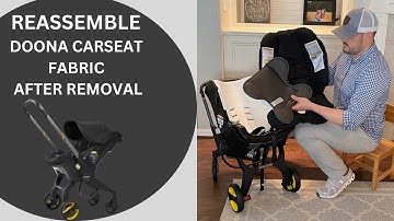 Doona Car Seat & Stroller Reassembly | How to put the Doona Car Seat & Stroller fabric back on