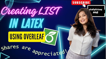Effortless List Creation in LaTeX: A Step-by-Step Guide Using Overleaf