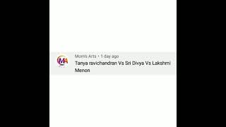 Meow Kutty Editing Tanya Ravichandran Vs Sri Divya Vs Lakshmi Menon