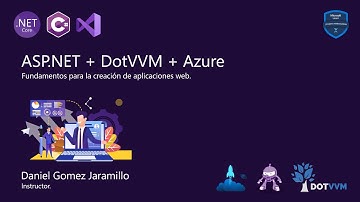 Implementación de aplicaciones web con ASP.NET Core y DotVVM en Azure.