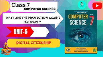 WHAT ARE THE PROTECTION AGAINST MALWARE || CLASS 7 || UNIT 5 || COMPUTER SCIENCE | REAL LIFE STUDY |