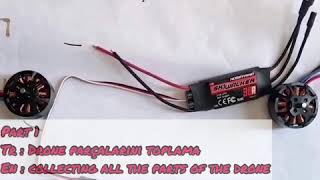 Evde Otonom Drone Yapımı ,Toplama Kalibrasyon Building Autonomous Drone At Home.part 1-2-3 .
