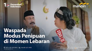 Waspada Modus Penipuan di Momen Lebaran