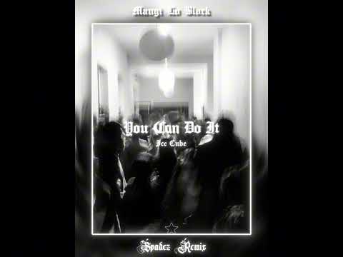 You Can Do It - (Spadez Remix)