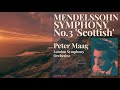 Mendelssohn - Symphony No.3, Op.56 "Scottish" (Ct.rc..: Peter Maag, London Symphony Orchestra)