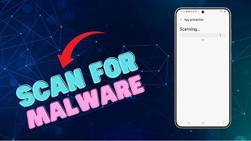How to Scan For Malwares & Suspicious Activity On Galaxy S24