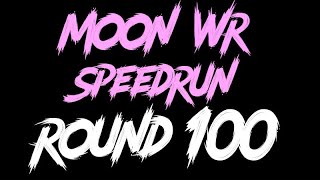Moon World Record Round 100 Speedrun