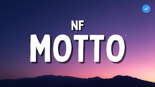 NF - Motto (Lyrics) (Best Version)