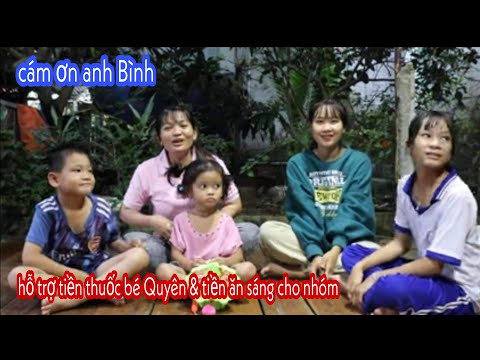 Video Anh Bình Hỗ Trợ Tiền Thuốc Bé Quyên Và Tiền Ăn Sáng... - youtube