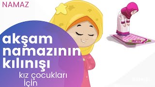 akşam namazının kılınışı - kız çocukları  için-dindersi video