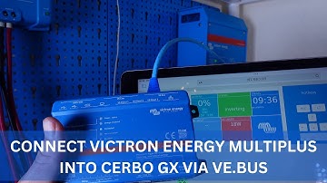 Connect Victron Energy Multiplus inverter 12/1200/50A  Cerbo GX using VE.Bus (remote tablet control)