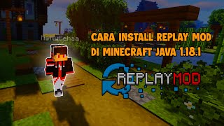 Cara download/install replay mod+optifine di minecraft 1.18.1 @MaFly16