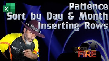 Excel Patience | Sort birthdays by the day and month | Insert 7 Rows Between Entries