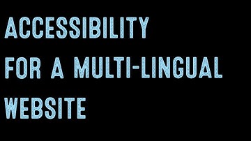 Coding for Beginners: Accessibility for Multi-Lingual Sites