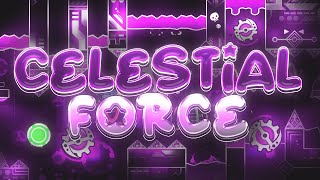 [NEW HARDEST / 20TH EXTREME] Celestial Force By Mindcap & More | Geometry Dash