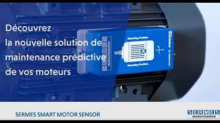 Nouvelle Solution De Maintenance Prédictive Sermes Smart Motor Sensor