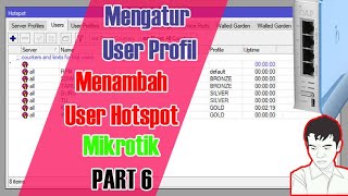 Cara Mengatur User Profil Dan Menambah User Hotspot Di Mikrotik  Part 6
