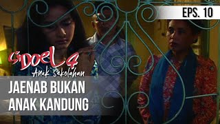 SI DOEL ANAK SEKOLAHAN - Jaenab Bukan Anak Kandung