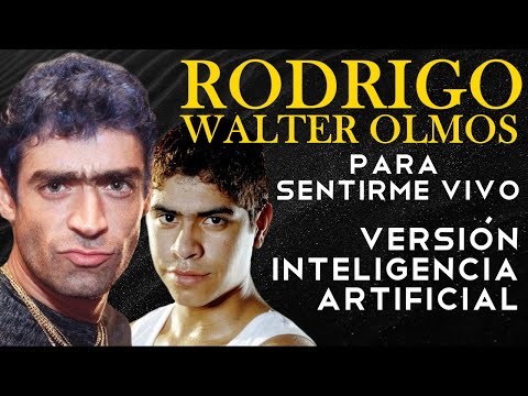 Para sentirme vivo | Walter Olmos ft. Rodrigo [IA COVER]