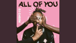 All Of You (For Me)