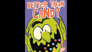 Better Than Candy - Written and Illustrated by Paul Camilleri