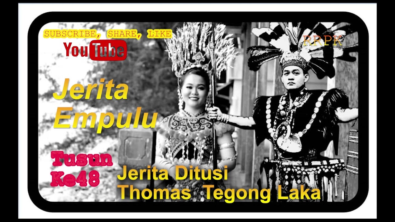 Jerita Empulu Tusun Ke 48
