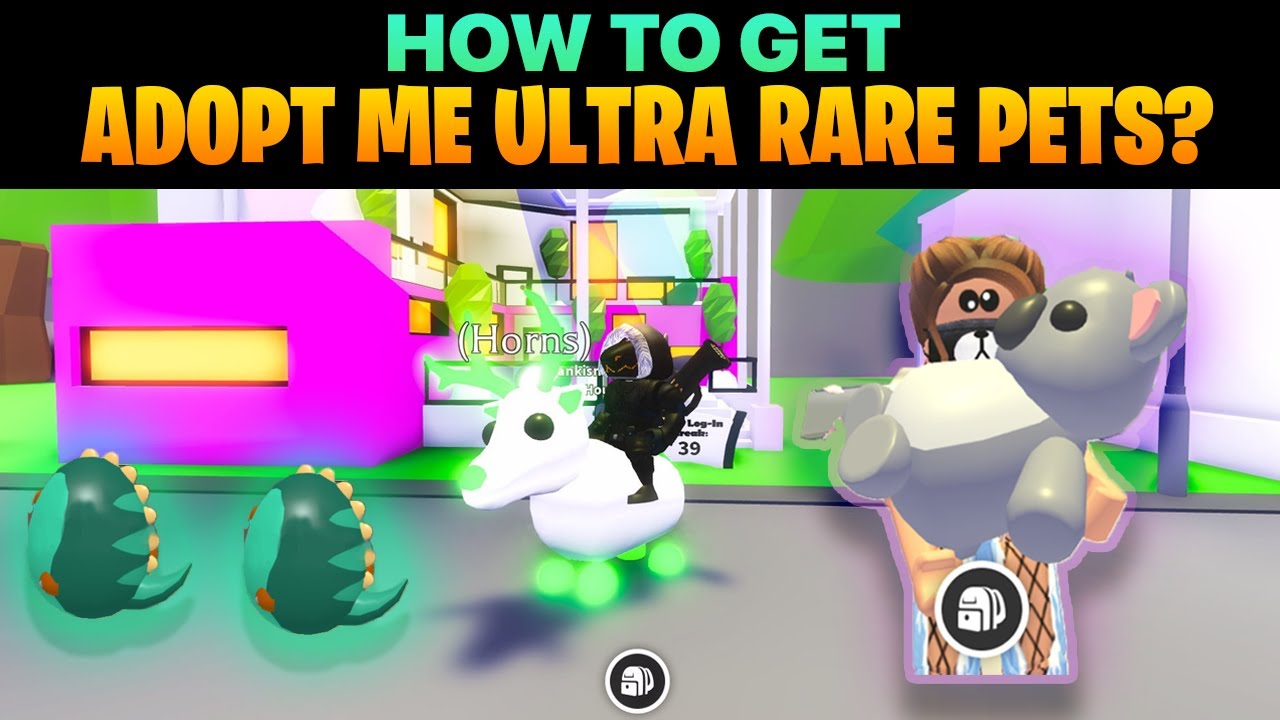 How To Get Ultra Rare Pets In Adopt Me Roblox Adopt Me Ultra Rare