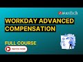 Workday advanced compensation training  full course  workday learner community