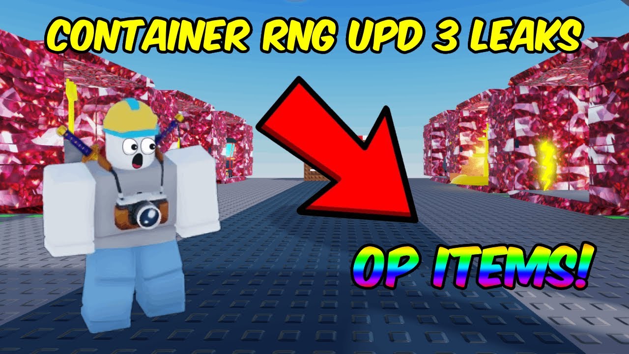 Container Rng Best Thing NEW Container RNG UPD 3 Leaks! (Roblox) - YouTube