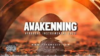 Afrobeat x Afropop instrumental 2023 | Awakenning | Afropop afrobeat type beat