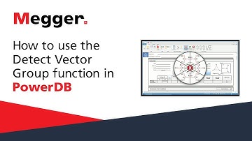 Megger PowerDB: How to use the Detect Vector Group Function