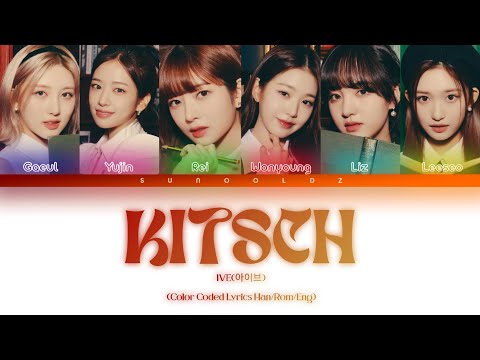 IVE – Kitsch Lyrics (Color Coded Lyrics Eng/Rom/Han)